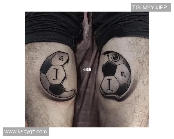 足球明星小腿纹身的独特故事与背后意义解析
